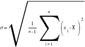 sigma = sqrt{{1/{n-1}}sum{i=1}{n}{(x_i-X)^2}} sigma = sqrt{{1/{n-1}}sum{i=1}{n}{(x_i-X)^2}}